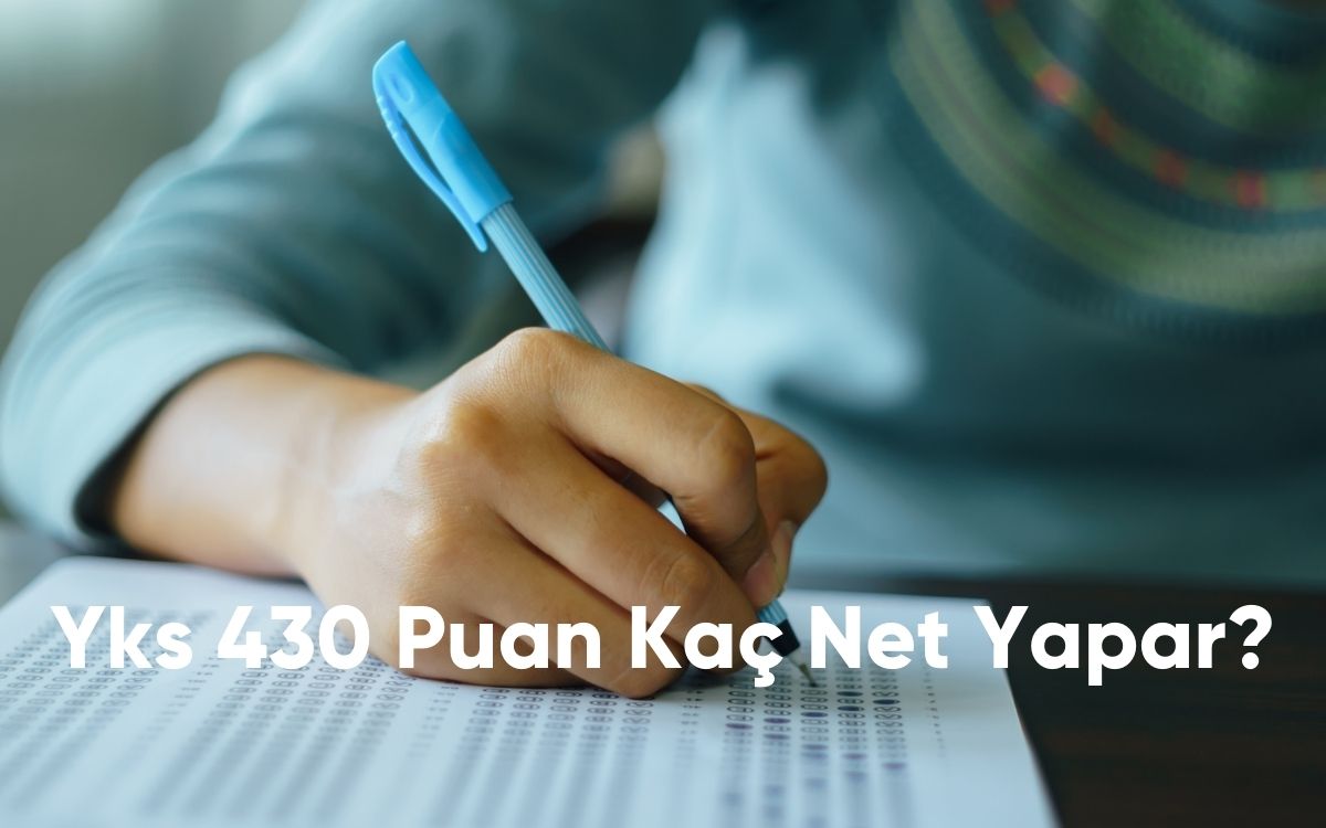 Yks 430 Puan Kaç Net Yapar?